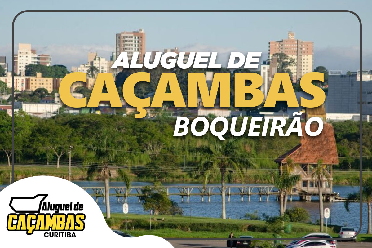 ALUGUEL DE CAÇAMBAS BOQUEIRÃO, LOCAÇÃO DE CAÇAMBAS CURITIBA, DESCARTE DE ENTULHO BOQUEIRÃO, CAÇAMBAS PARA REFORMA CURITIBA, COLETA DE RESÍDUOS BOQUEIRÃO, SERVIÇO DE CAÇAMBAS CURITIBA, CAÇAMBAS PARA CONSTRUÇÃO BOQUEIRÃO, ALUGUEL DE CAÇAMBAS RESIDENCIAIS CURITIBA, DESCARTE DE RESÍDUOS CURITIBA, CAÇAMBAS PARA INDÚSTRIA BOQUEIRÃO