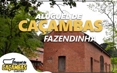 Aluguel de Caçambas Curitiba: Soluções Práticas para o Bairro Fazendinha e Toda Curitiba