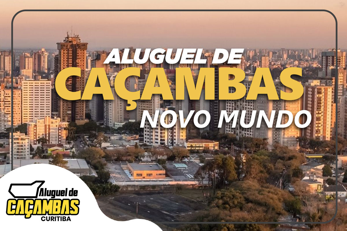 ALUGUEL DE CAÇAMBAS NOVO MUNDO, LOCAÇÃO DE CAÇAMBAS CURITIBA, DESCARTE DE ENTULHO NOVO MUNDO, CAÇAMBAS PARA REFORMA CURITIBA, COLETA DE RESÍDUOS NOVO MUNDO, SERVIÇO DE CAÇAMBAS CURITIBA, CAÇAMBAS PARA CONSTRUÇÃO NOVO MUNDO, ALUGUEL DE CAÇAMBAS RESIDENCIAIS CURITIBA, DESCARTE DE RESÍDUOS CURITIBA, CAÇAMBAS PARA INDÚSTRIA NOVO MUNDO