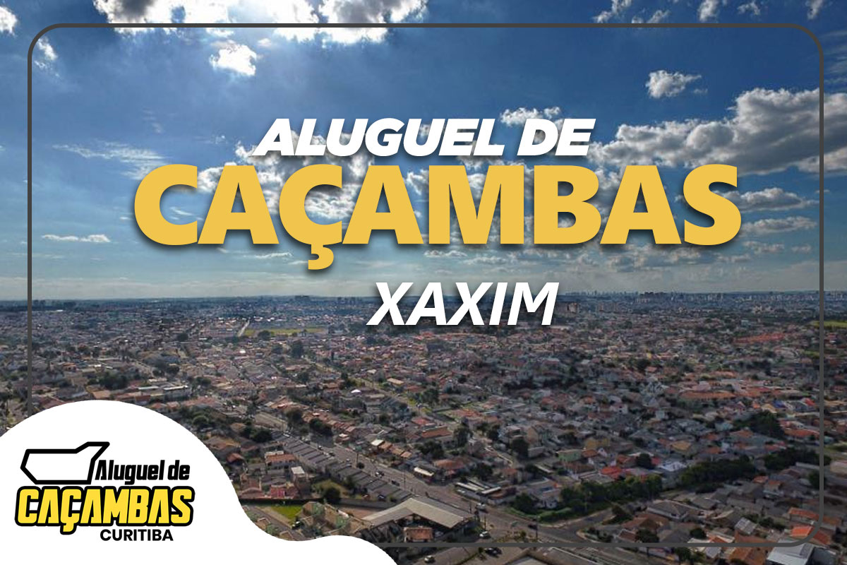 ALUGUEL DE CAÇAMBAS XAXIM, LOCAÇÃO DE CAÇAMBAS CURITIBA, DESCARTE DE ENTULHO XAXIM, CAÇAMBAS PARA REFORMA CURITIBA, COLETA DE RESÍDUOS XAXIM, SERVIÇO DE CAÇAMBAS CURITIBA, CAÇAMBAS PARA CONSTRUÇÃO XAXIM, ALUGUEL DE CAÇAMBAS RESIDENCIAIS CURITIBA, DESCARTE DE RESÍDUOS CURITIBA, CAÇAMBAS PARA INDÚSTRIA XAXIM