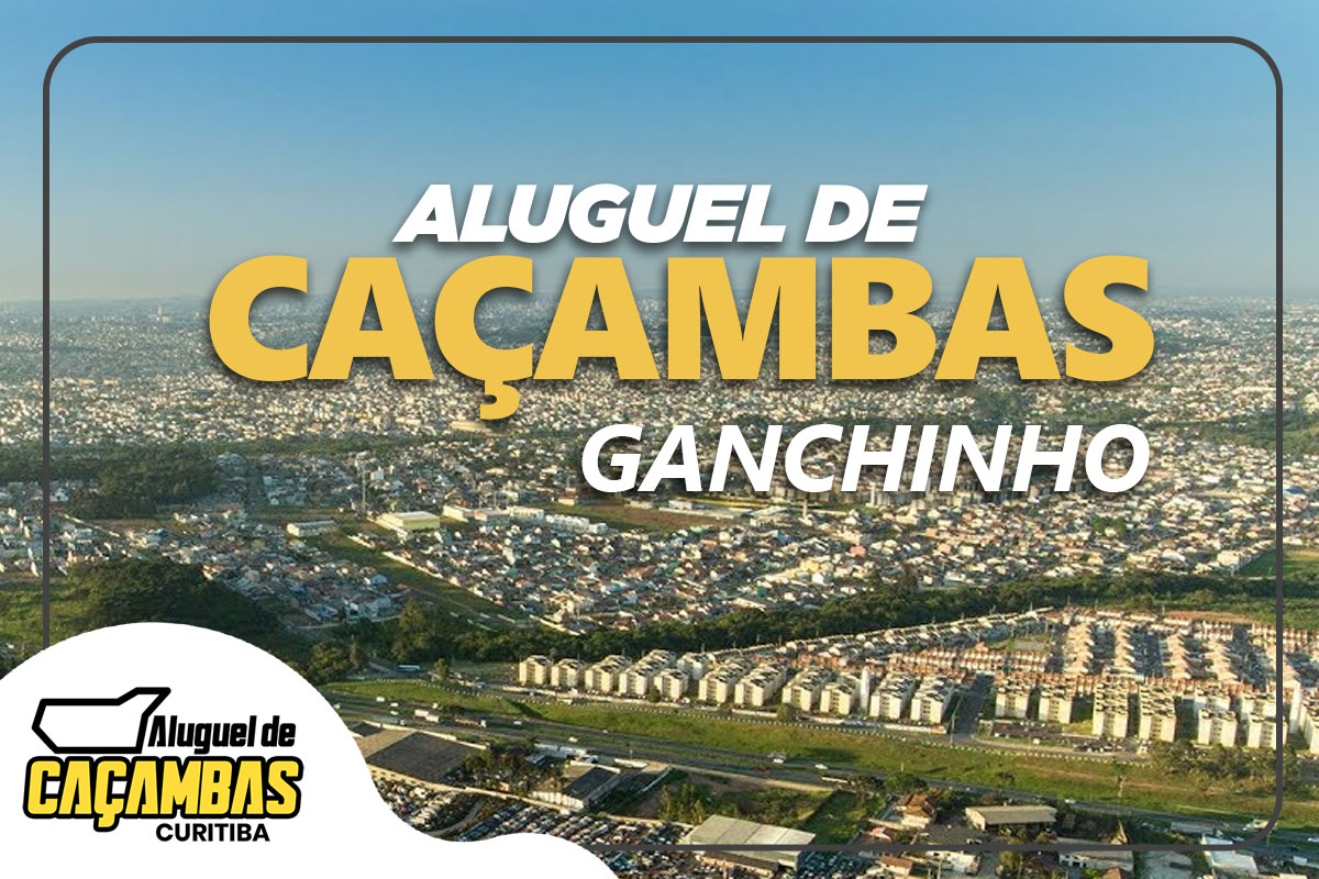 ALUGUEL DE CAÇAMBAS GANCHINHO, LOCAÇÃO DE CAÇAMBAS CURITIBA, DESCARTE DE ENTULHO GANCHINHO, CAÇAMBAS PARA REFORMA CURITIBA, COLETA DE RESÍDUOS GANCHINHO, SERVIÇO DE CAÇAMBAS CURITIBA, CAÇAMBAS PARA CONSTRUÇÃO GANCHINHO, ALUGUEL DE CAÇAMBAS RESIDENCIAIS CURITIBA, DESCARTE DE RESÍDUOS CURITIBA, CAÇAMBAS PARA INDÚSTRIA GANCHINHO